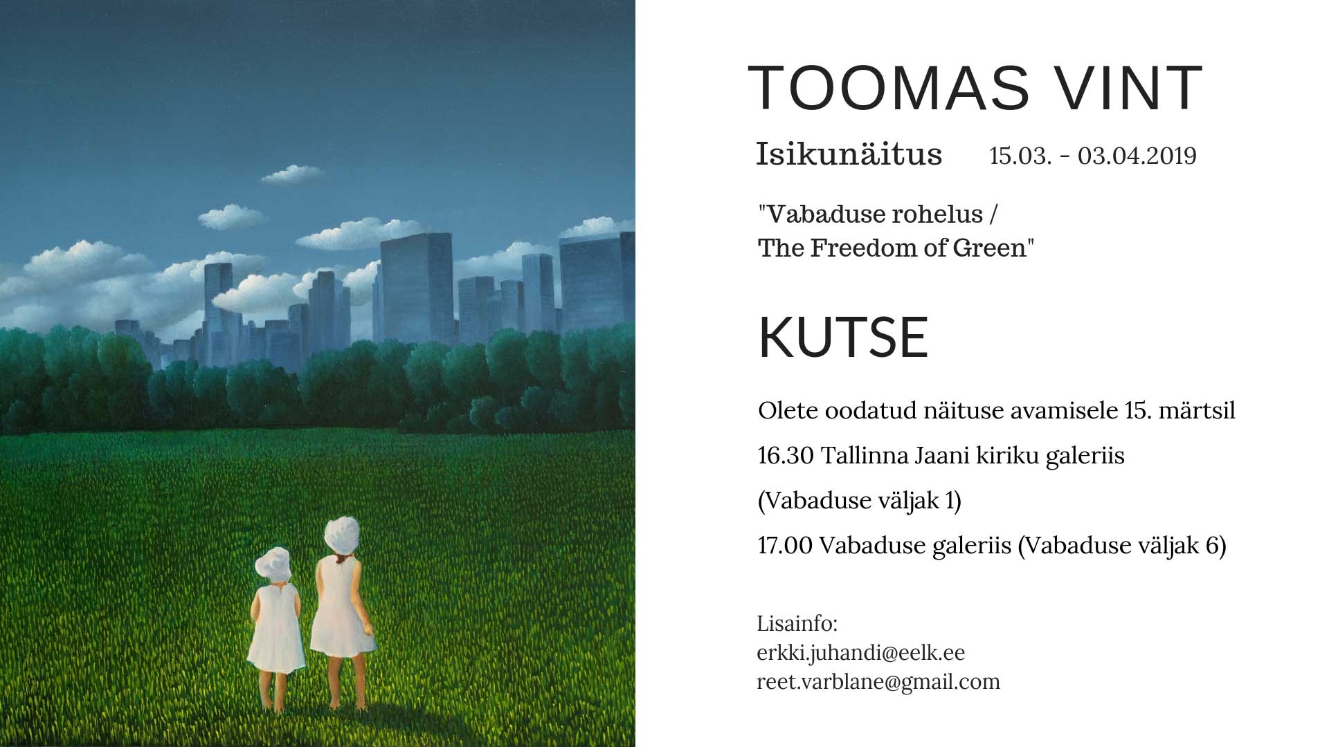 Toomas Vindi vabaduse rohelus Jaani kiriku ja Vabaduse galeriis