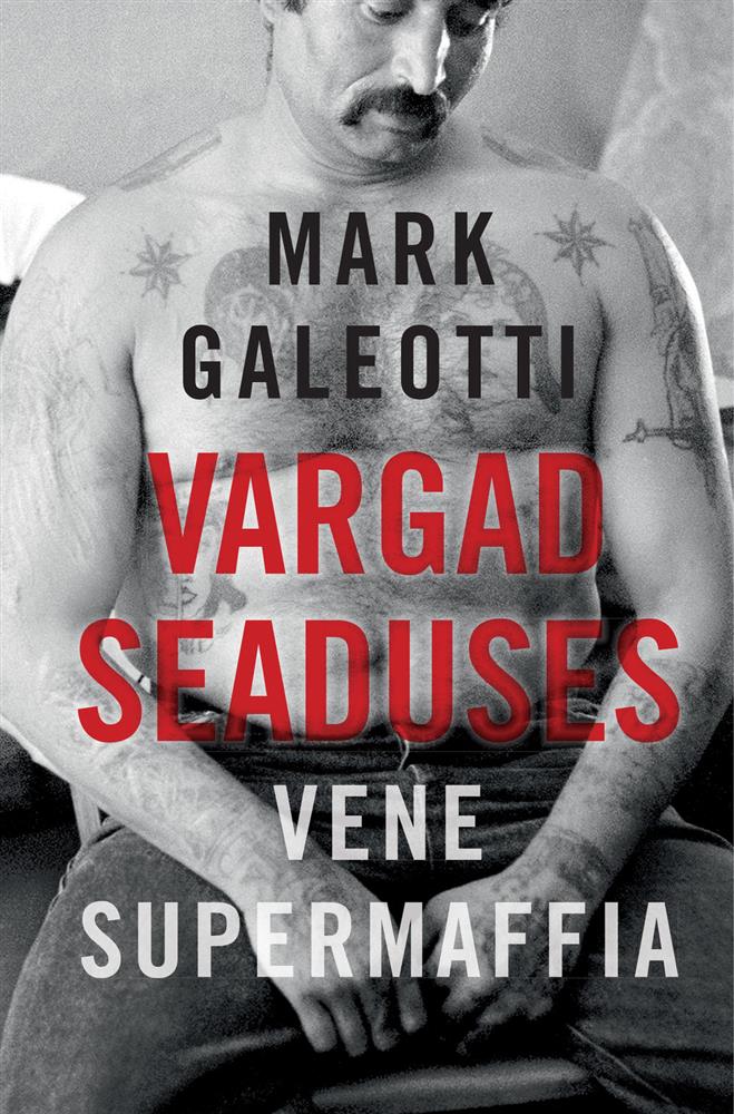 Venemaa organiseeritud kuritegevus ja riiklus