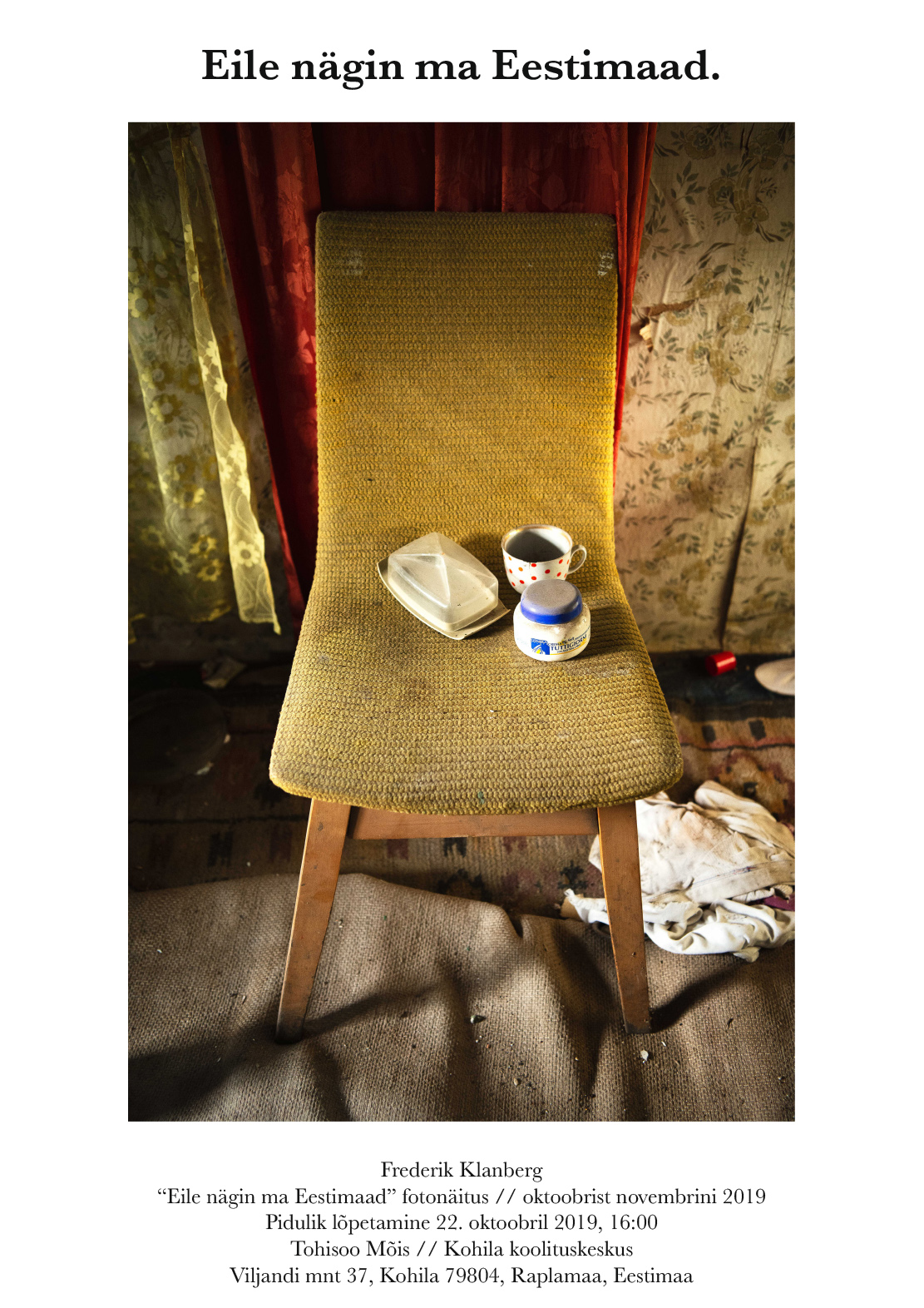 Kohila Koolituskeskuse Veranda Galeriis Frederik Klanbergi fotonäitus