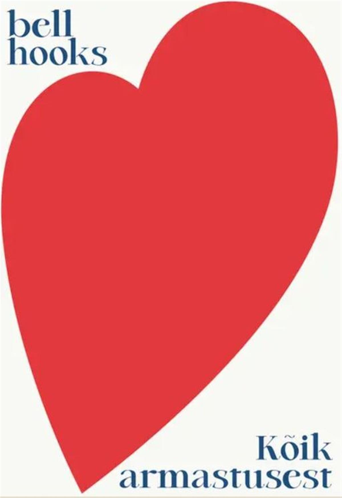 Armastus bell hooksi moodi on mitte tunne, vaid tegu