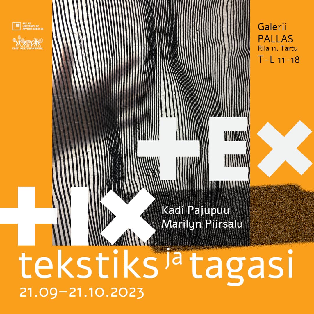 Tekstiks ja tagasi. Kadi Pajupuu, Marilyn Piirsalu näitus galeriis Pallas