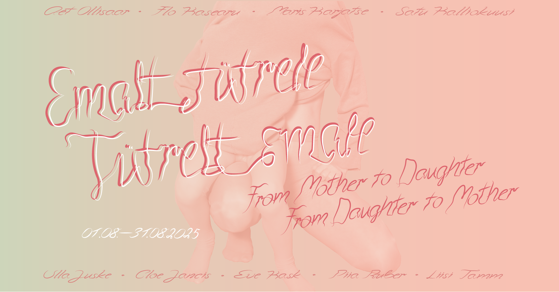 „Emalt tütrele, tütrelt emale” Tartu Kunstimajas