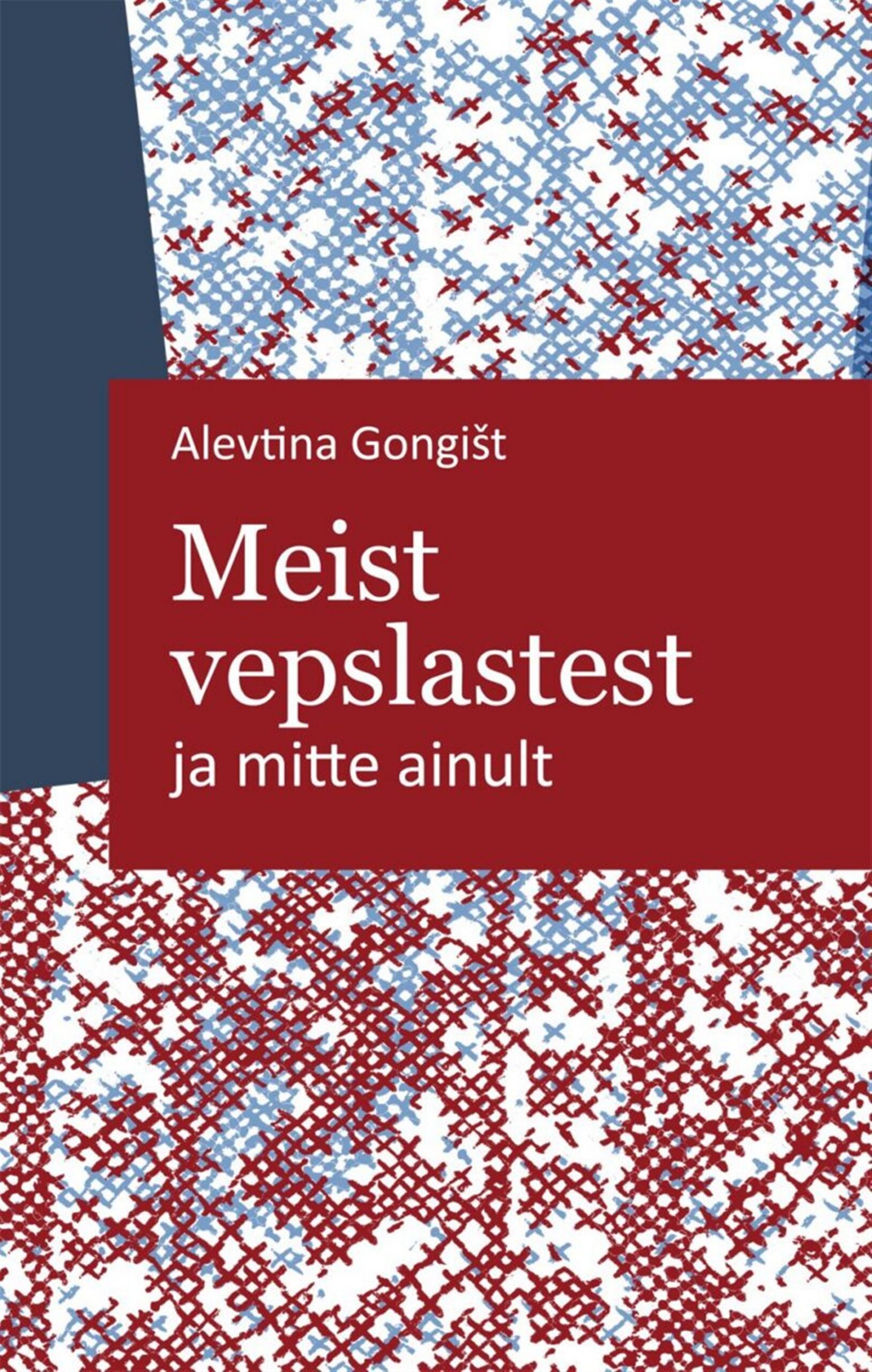 Meist vepslastest, ja mitte ainult