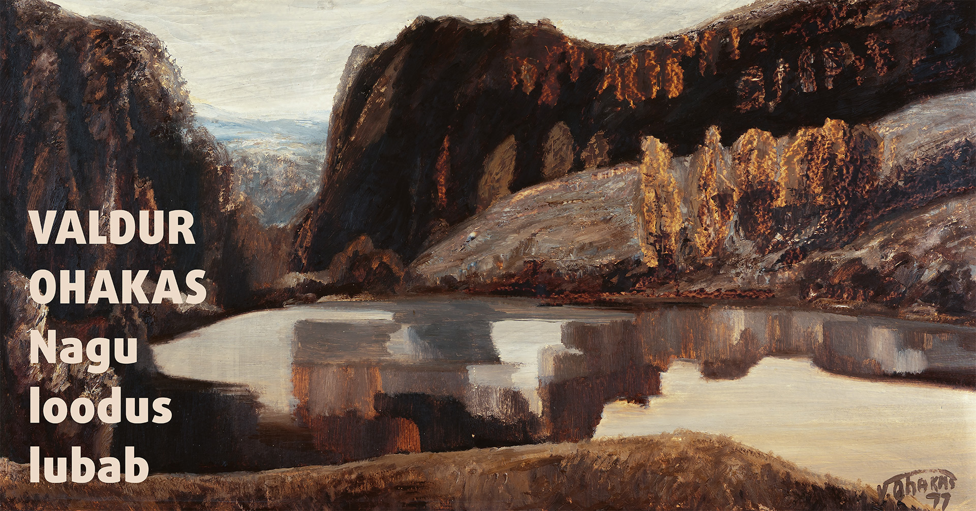 Valdur Ohaka „Nagu loodus lubab“ Võrumaa Muuseumis